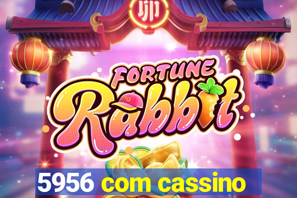 5956 com cassino